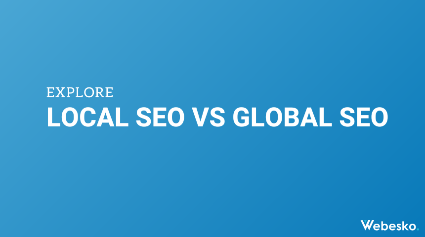 Local SEO and Global SEO