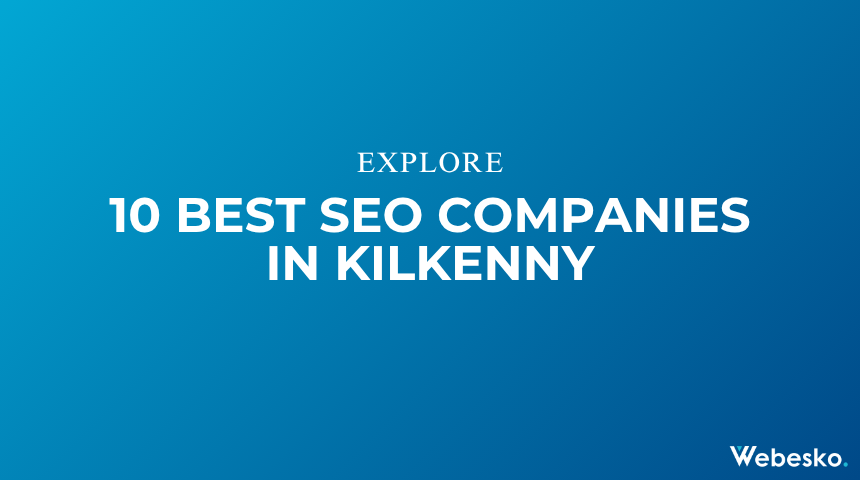 Best SEO Companies in Kilkenny