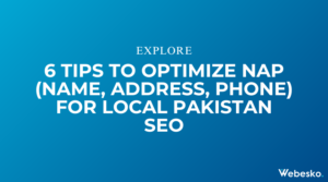 6 Tips to Optimize NAP in Pakistan